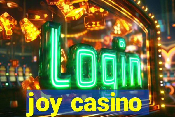 joy casino