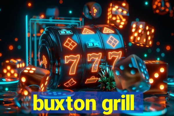 buxton grill