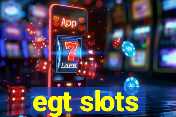 egt slots