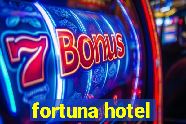 fortuna hotel