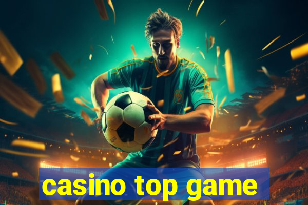 casino top game