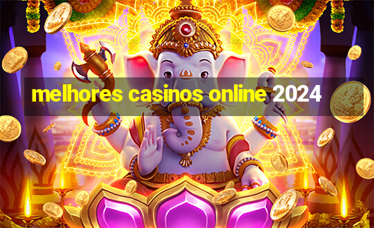 melhores casinos online 2024