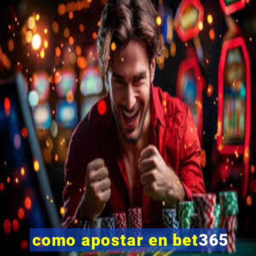 como apostar en bet365