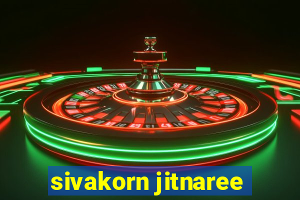 sivakorn jitnaree