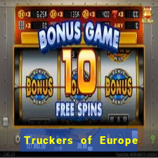 Truckers of Europe 3 dinheiro infinito