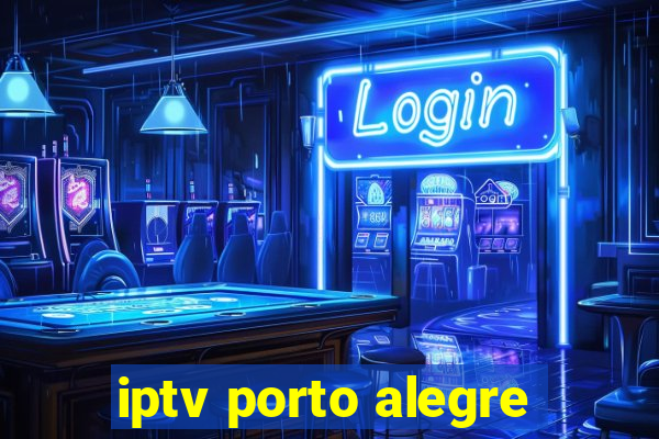 iptv porto alegre