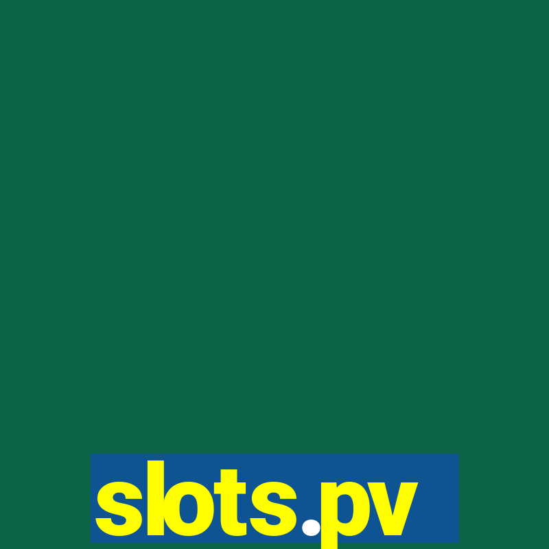 slots.pv