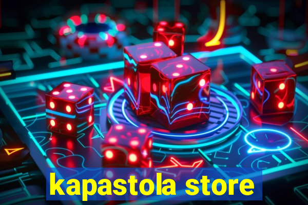 kapastola store