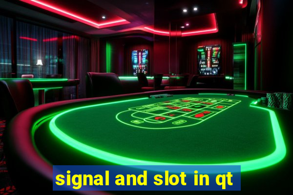 signal and slot in qt