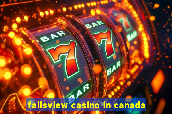 fallsview casino in canada