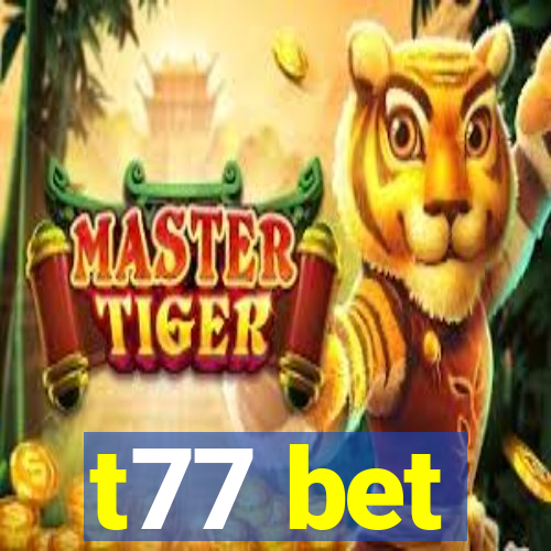 t77 bet