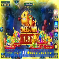 minimum $1 deposit casino