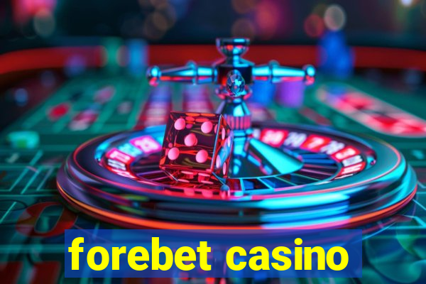 forebet casino