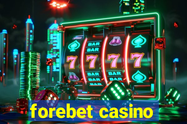 forebet casino