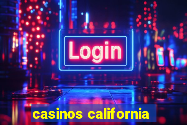 casinos california