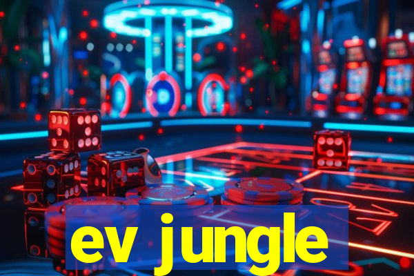 ev jungle