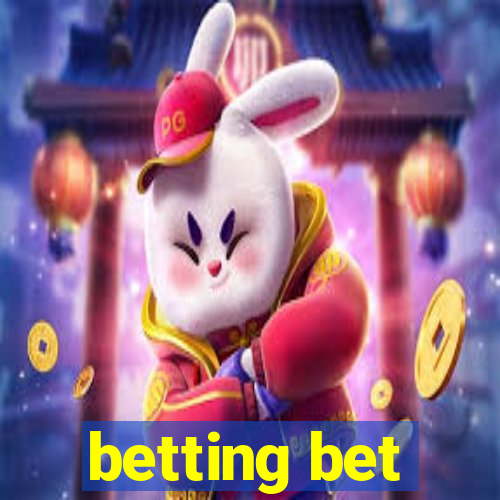 betting bet