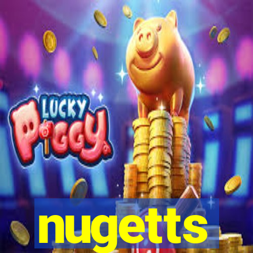 nugetts