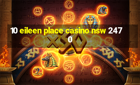 10 eileen place casino nsw 2470