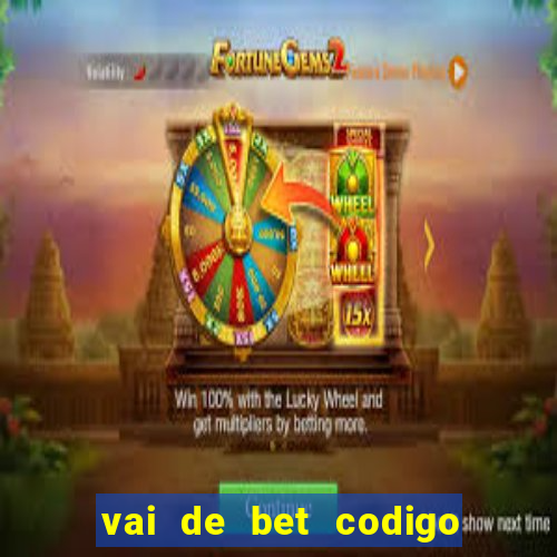 vai de bet codigo promocional gusttavo lima