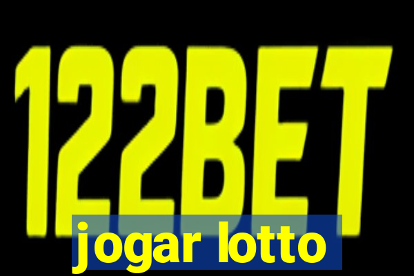 jogar lotto