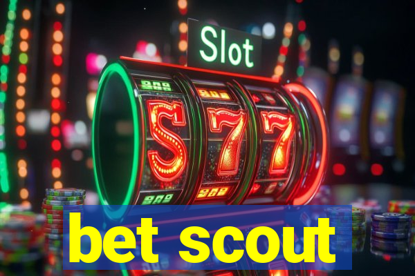 bet scout