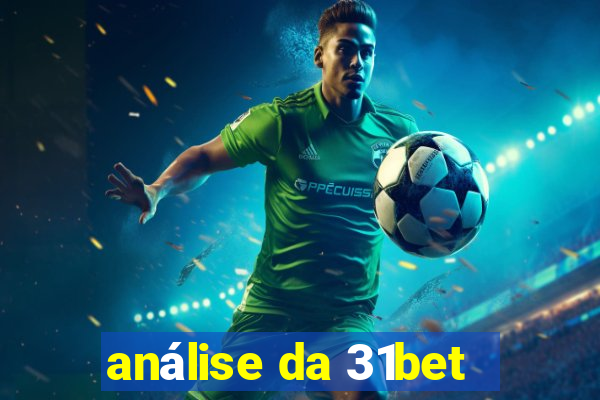 análise da 31bet