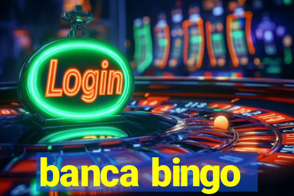 banca bingo