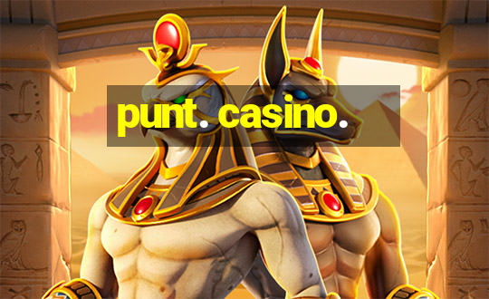 punt. casino.