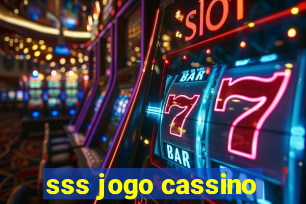 sss jogo cassino