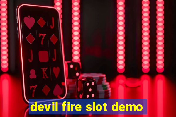 devil fire slot demo