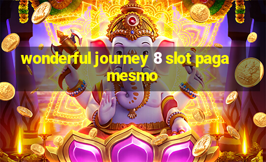 wonderful journey 8 slot paga mesmo