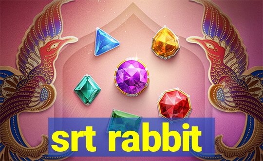 srt rabbit