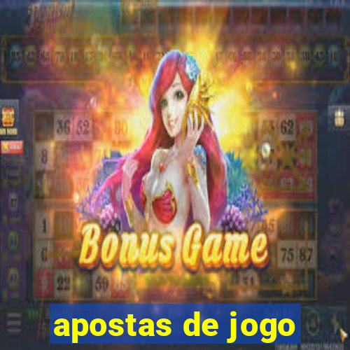 apostas de jogo