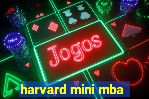 harvard mini mba