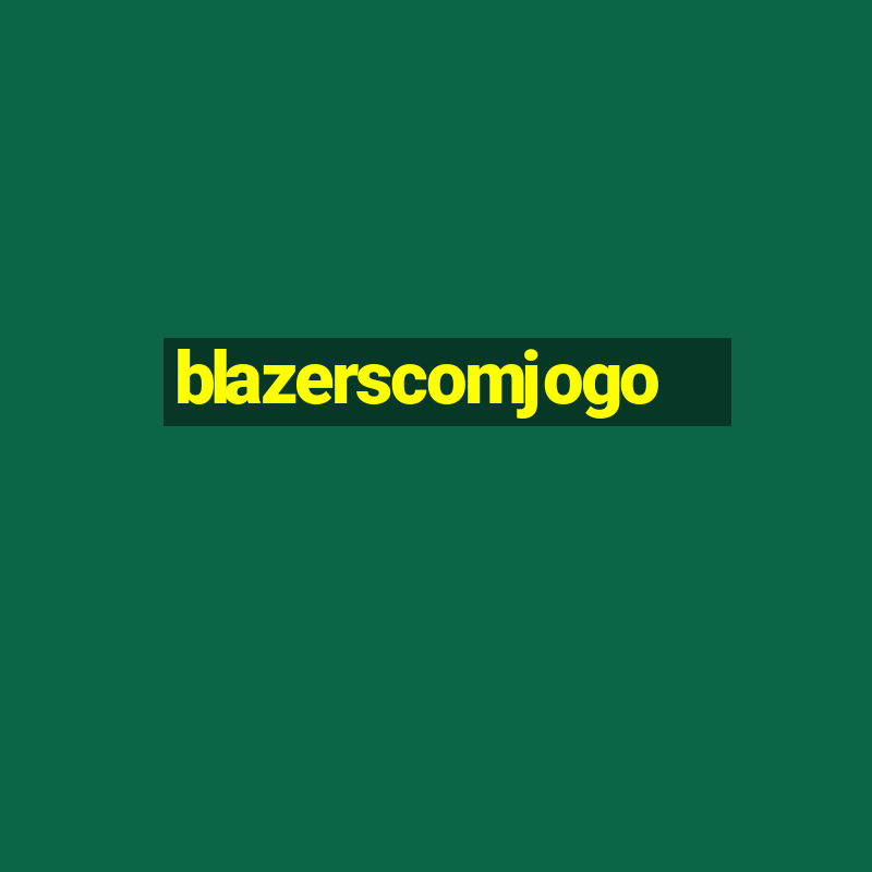 blazerscomjogo