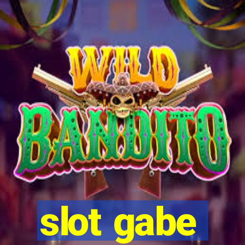 slot gabe