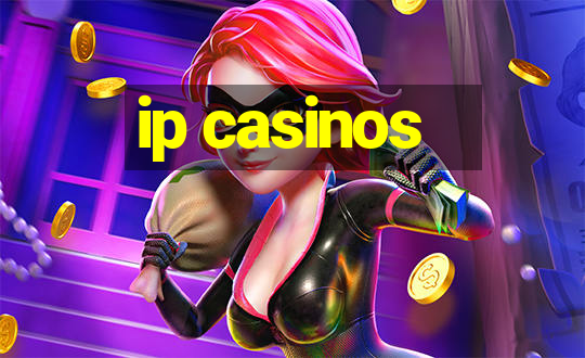 ip casinos