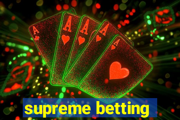 supreme betting