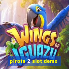 pirots 2 slot demo