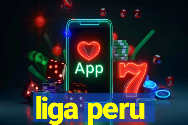 liga peru