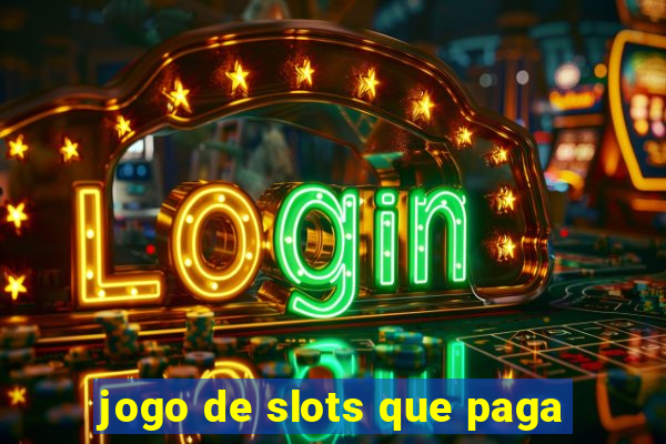 jogo de slots que paga