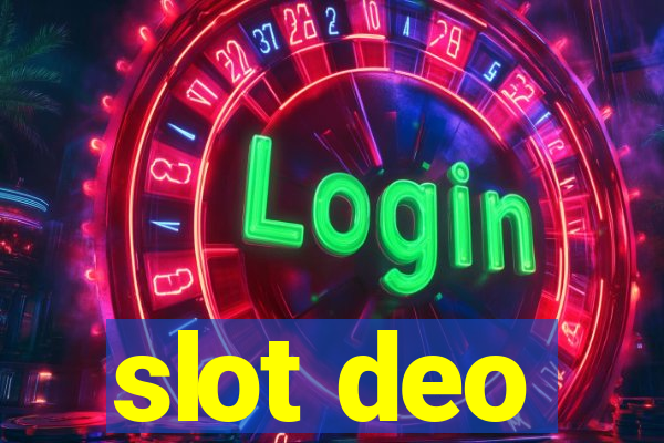 slot deo