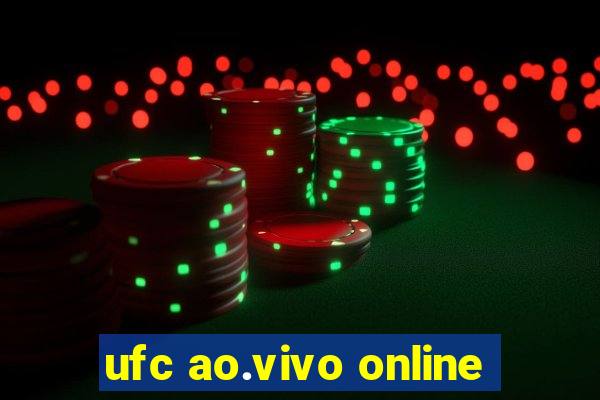 ufc ao.vivo online