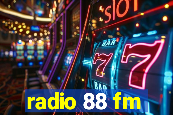 radio 88 fm