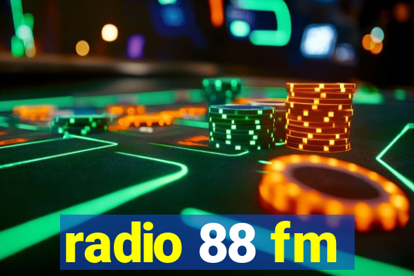 radio 88 fm