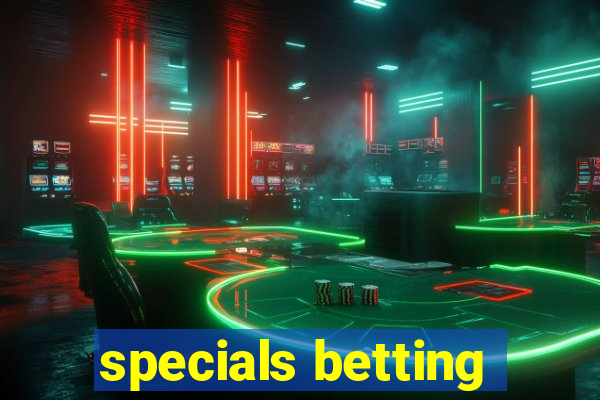 specials betting