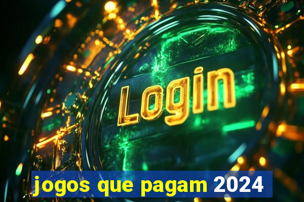 jogos que pagam 2024