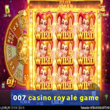 007 casino royale game