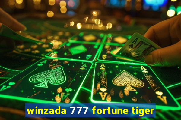 winzada 777 fortune tiger